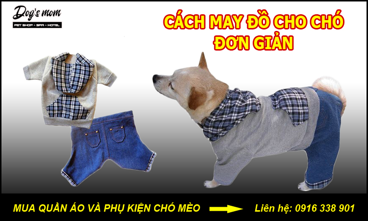 Cách may quần áo cho chó mèo cực đơn giản dễ làm